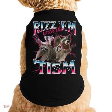 Rizz Em With The Tism Racoon Funny Oddly Specific Dank Meme Doggie Tank
