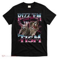 Rizz Em With The Tism Racoon Funny Oddly Specific Dank Meme T-Shirt thumb 0