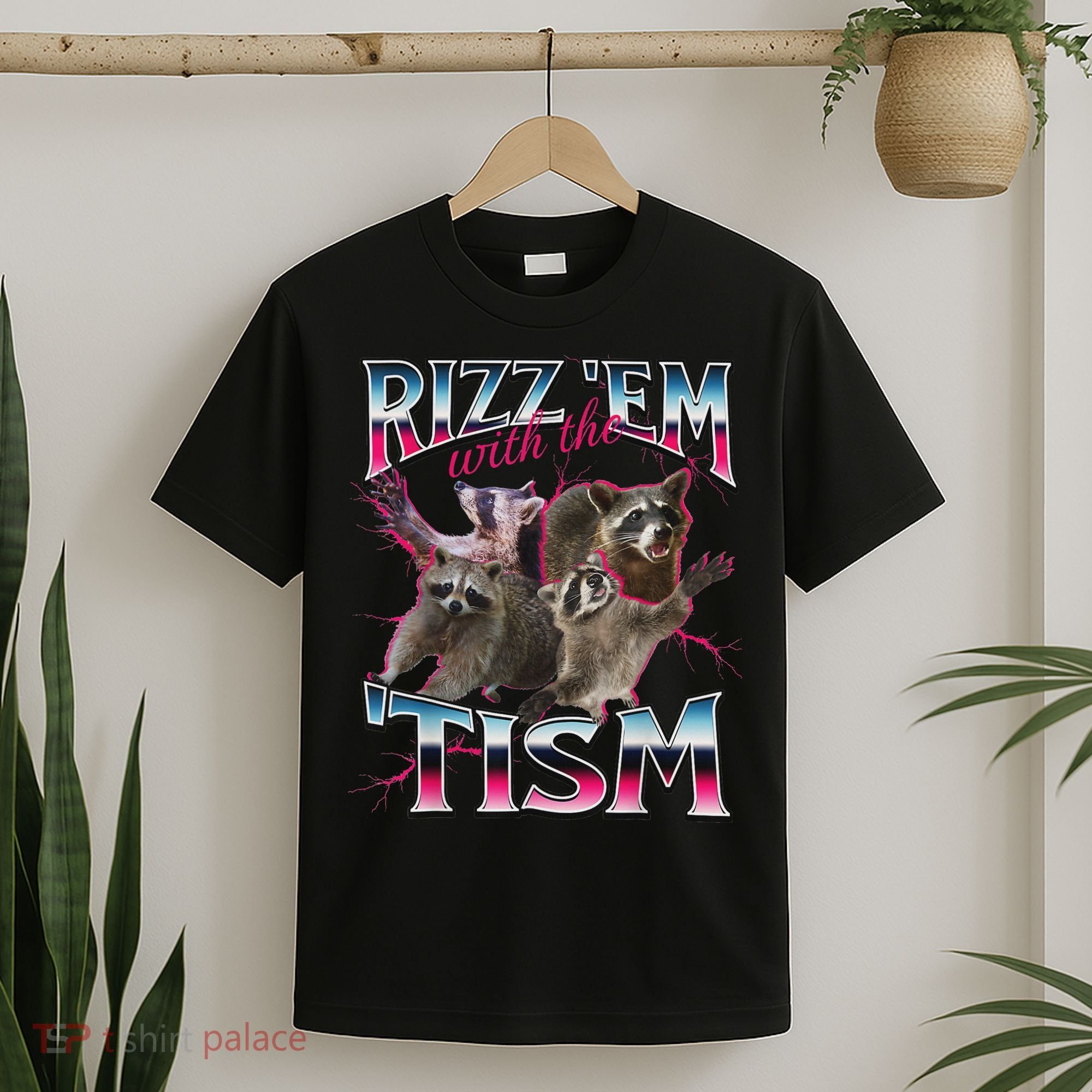 Rizz Em With The Tism Racoon Funny Oddly Specific Dank Meme T-Shirt