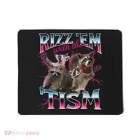 Rizz Em With The Tism Racoon Funny Oddly Specific Dank Meme Mousepad thumb 0