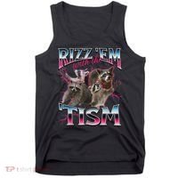Rizz Em With The Tism Racoon Funny Oddly Specific Dank Meme Tank Top thumb 0