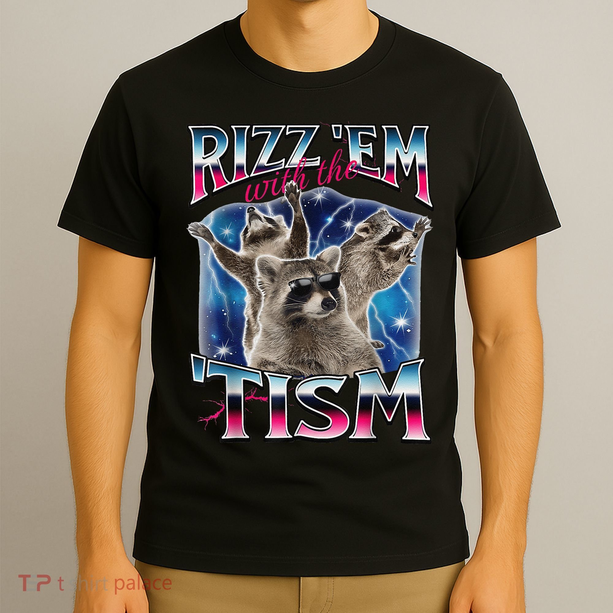 Rizz Em With The Tism Meme Autistic Raccoon Funny Rizz Gift T-Shirt