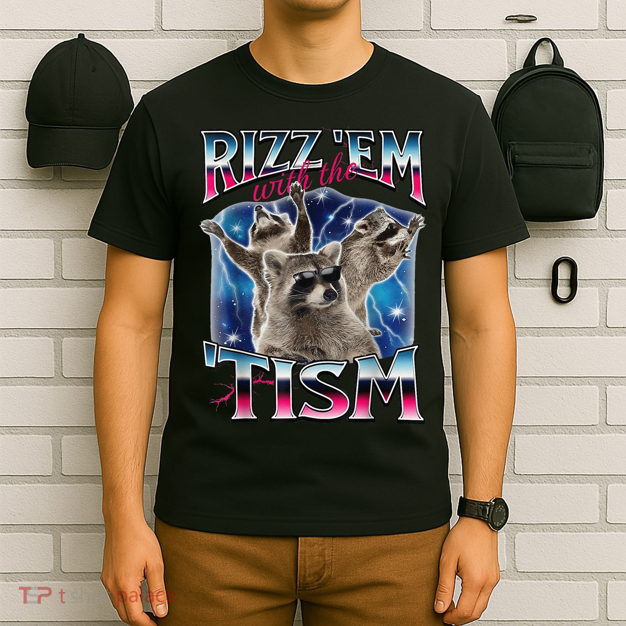 Rizz Em With The Tism Meme Autistic Raccoon Funny Rizz Gift T-Shirt