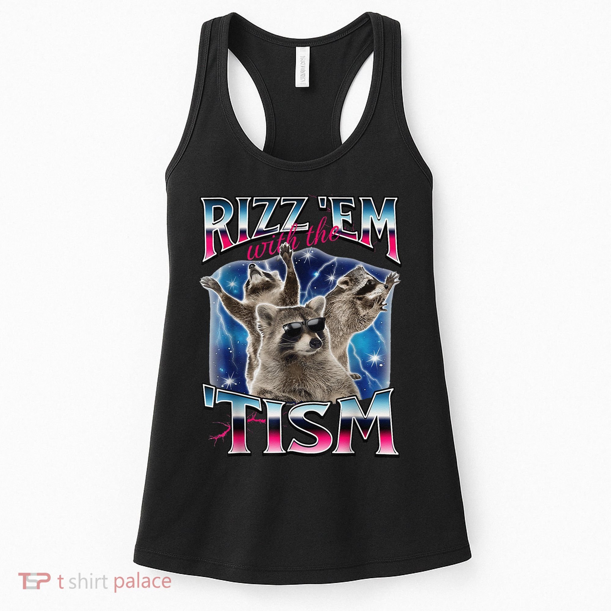 Rizz Em With The Tism Meme Autistic Raccoon Funny Rizz Gift Women's Tank Top
