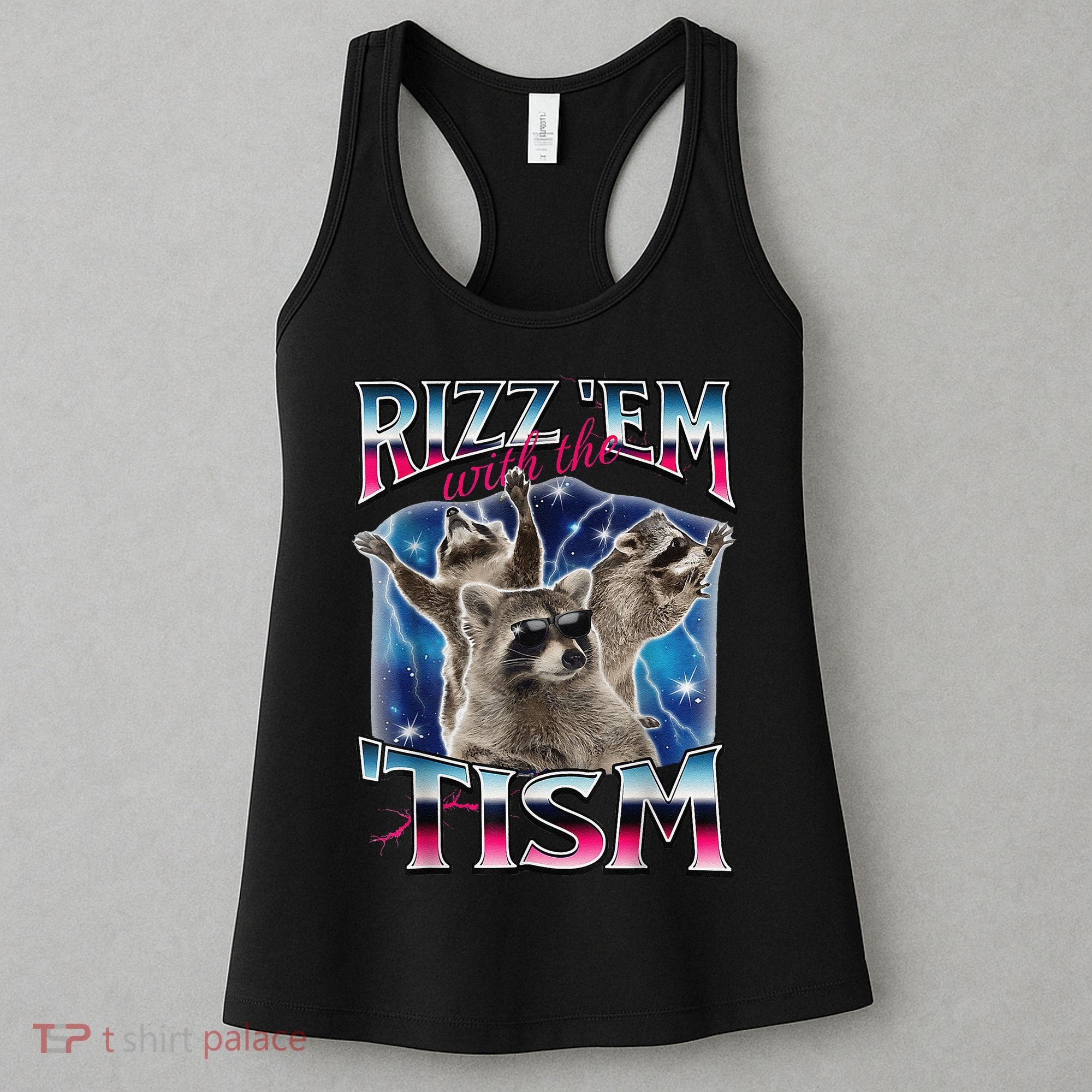 Rizz Em With The Tism Meme Autistic Raccoon Funny Rizz Gift Women's Tank Top