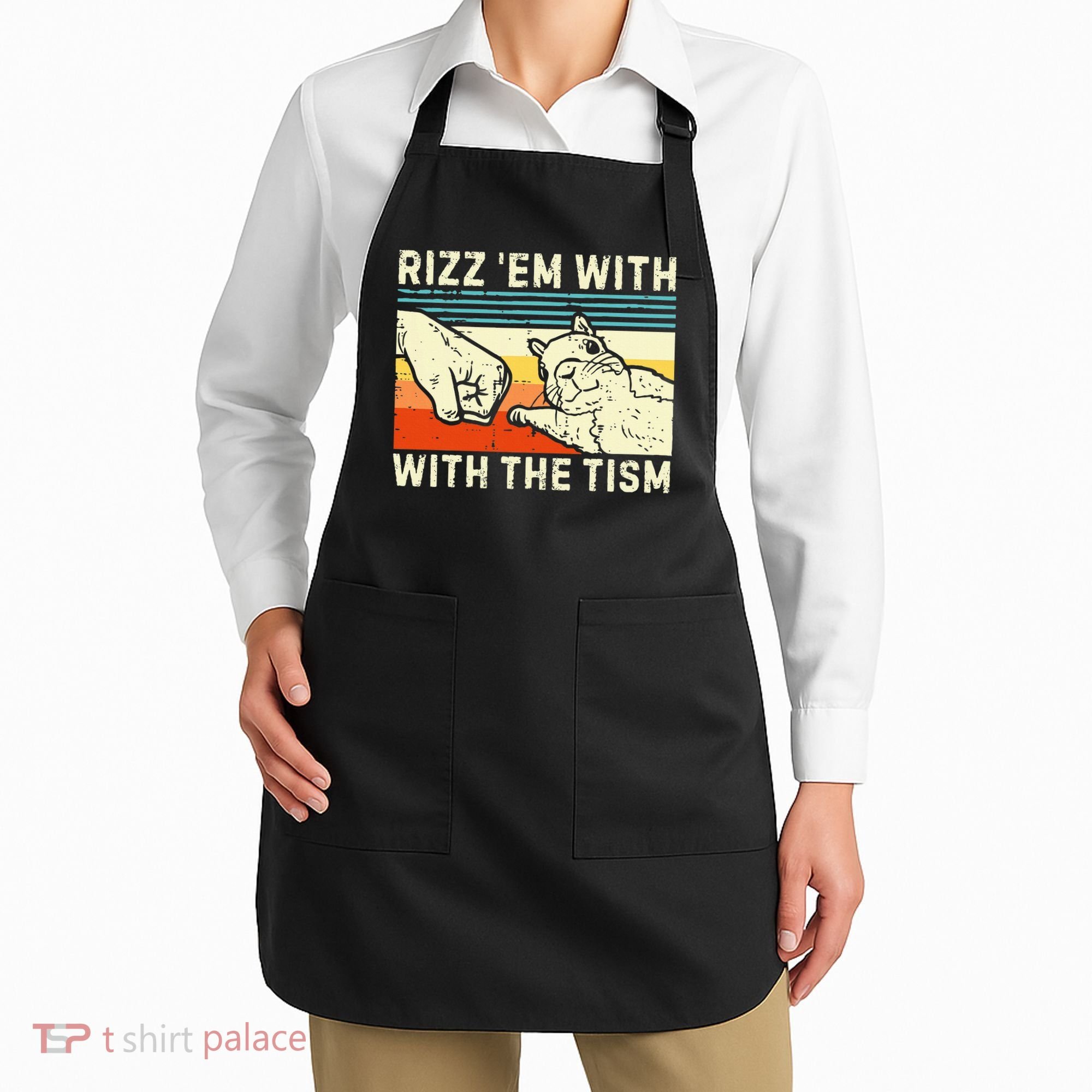 Rizz Em With The Tism Rizzler Joke Meme Rizzling Squirrel Apron