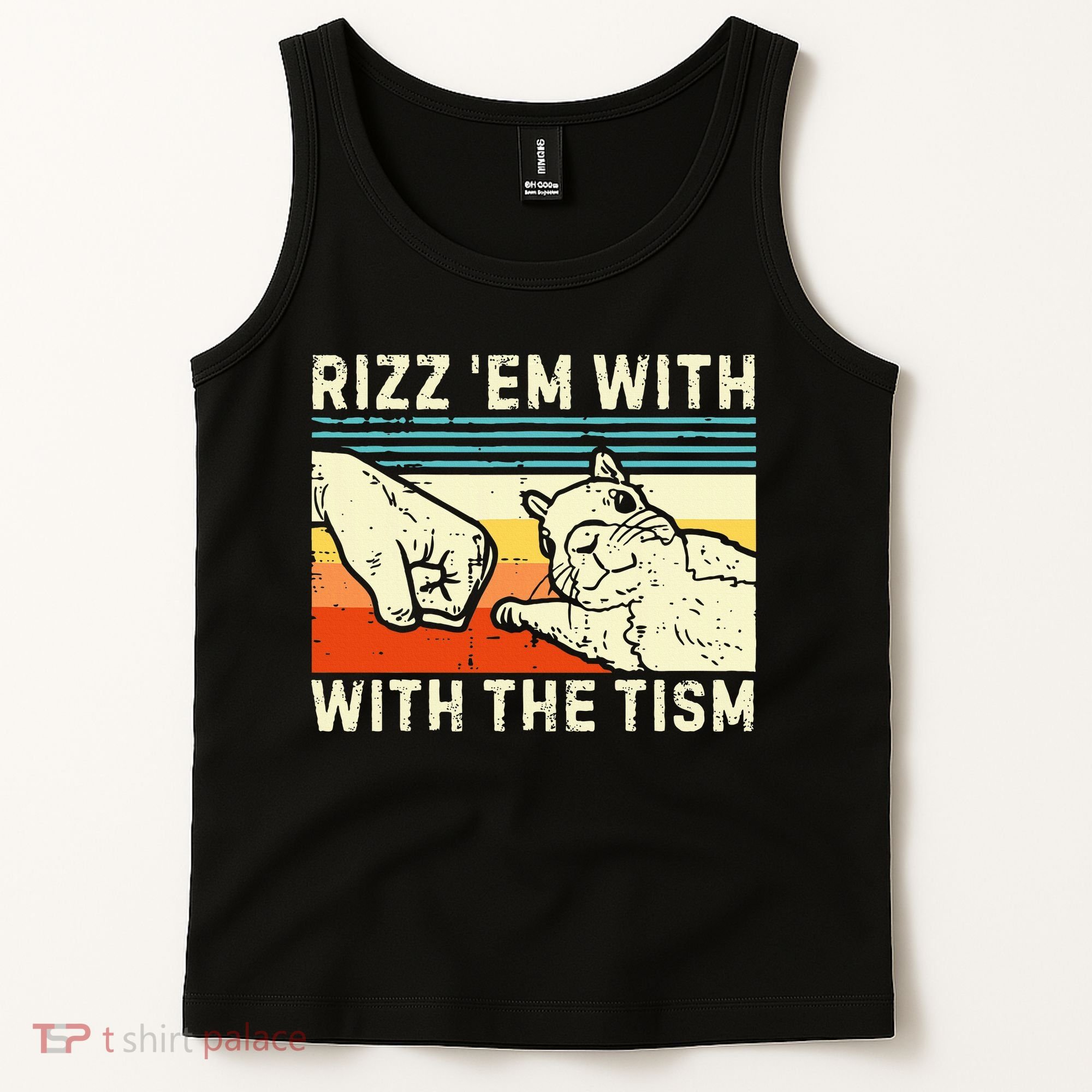 Rizz Em With The Tism Rizzler Joke Meme Rizzling Squirrel Tank Top