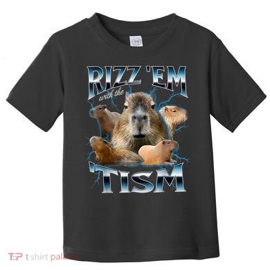 Rizz Em With The Tism Capybara Funny Oddly Dank Meme Toddler T-Shirt