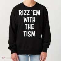 Rizz Em With The Tism Women's Sweatshirt thumb 0