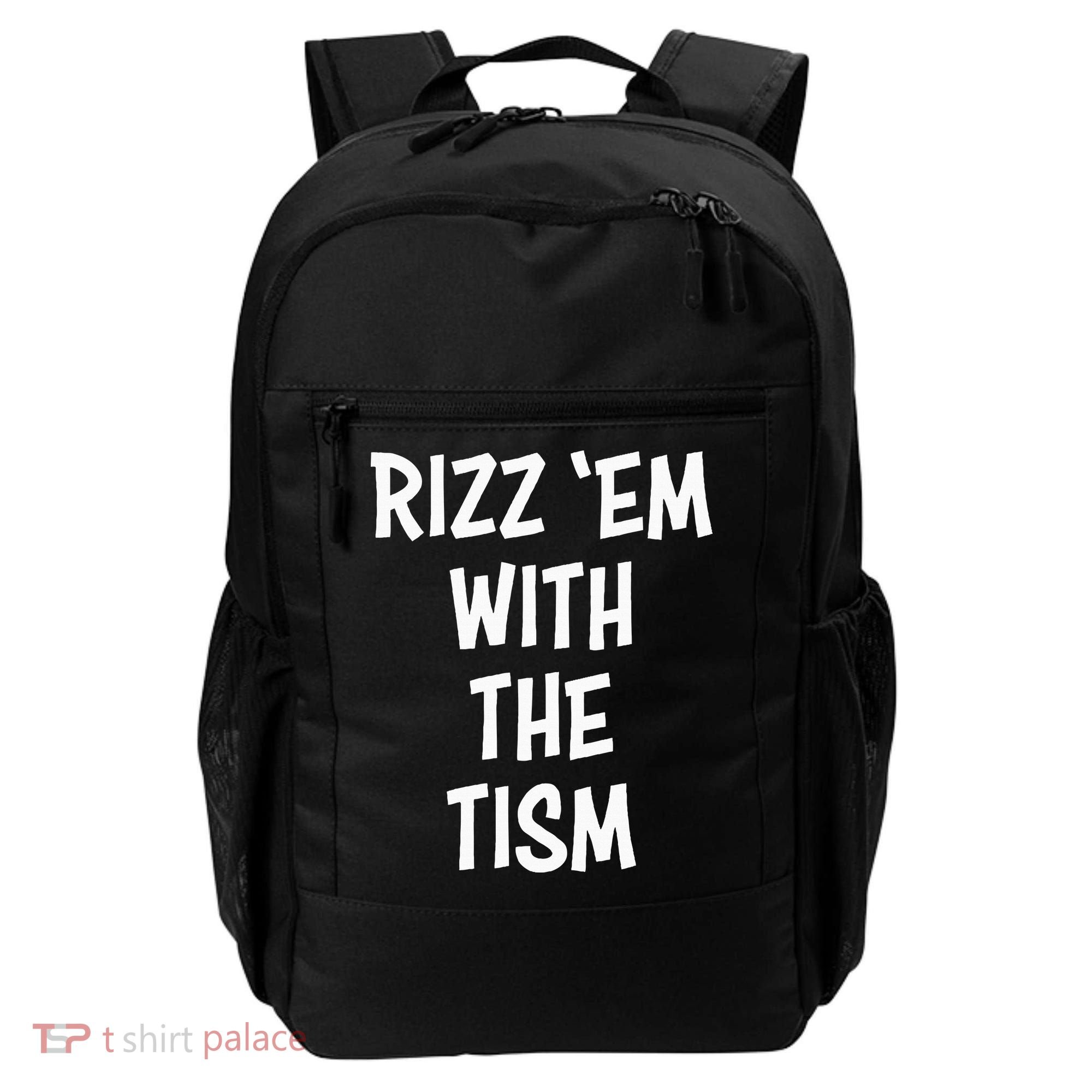 Rizz Em With The Tism Backpack