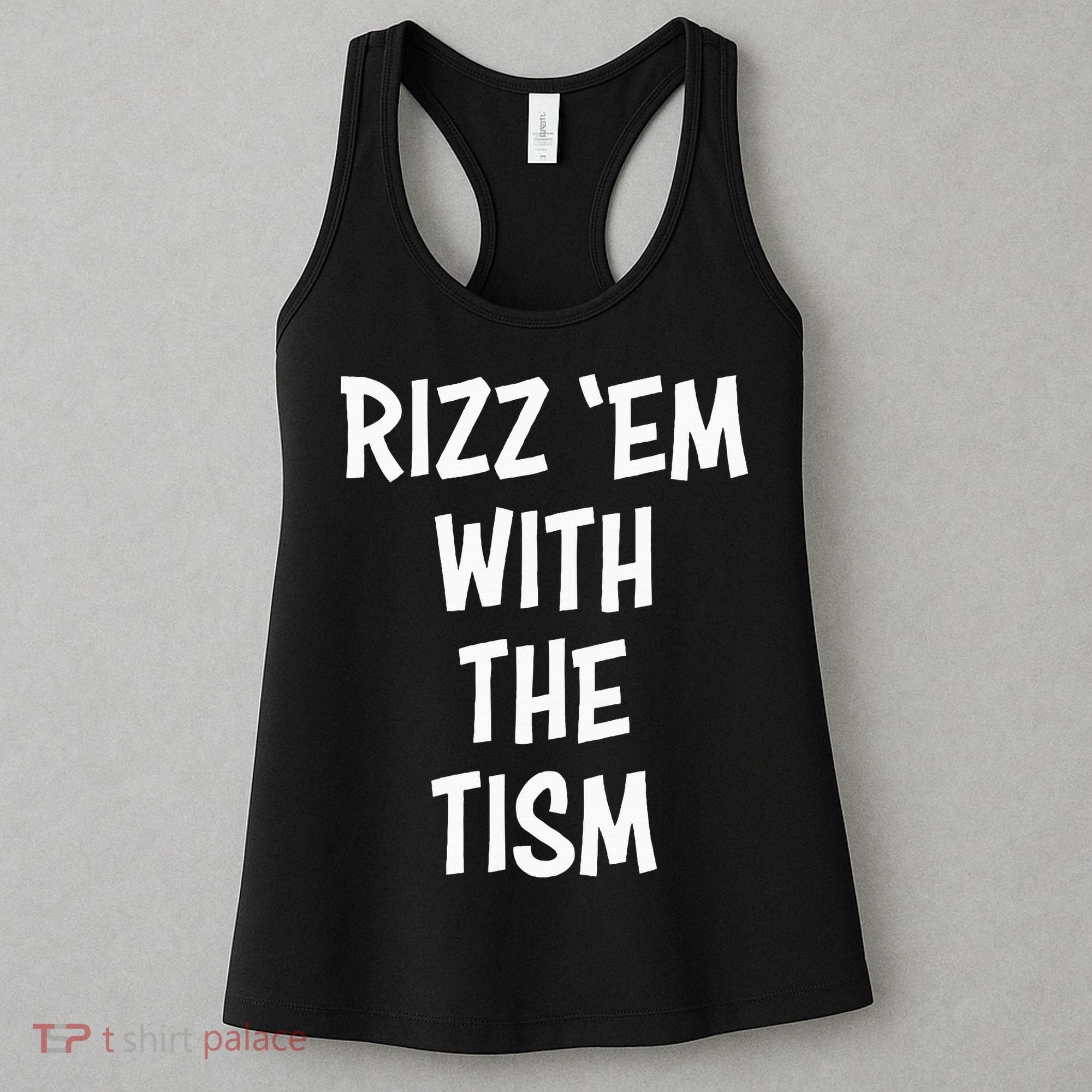 Rizz Em With The Tism Women's Tank Top