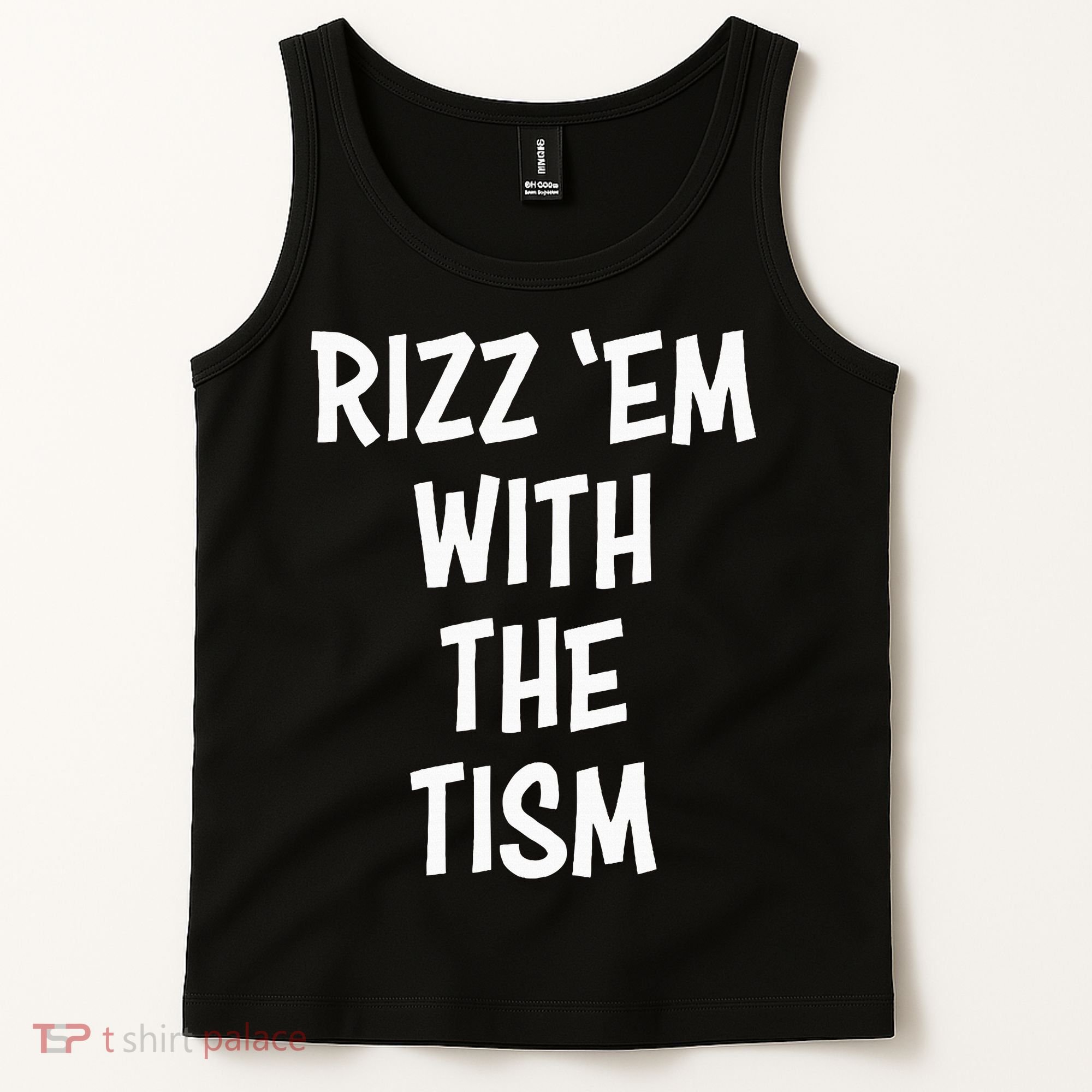 Rizz Em With The Tism Tank Top