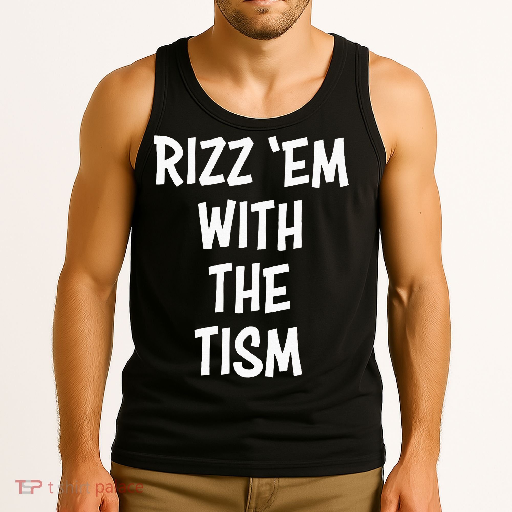 Rizz Em With The Tism Tank Top