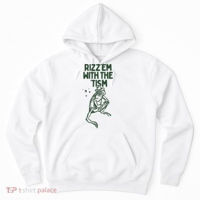 Rizz Em With The Tism Hoodie