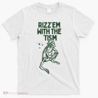Rizz Em With The Tism T-Shirt thumb 0