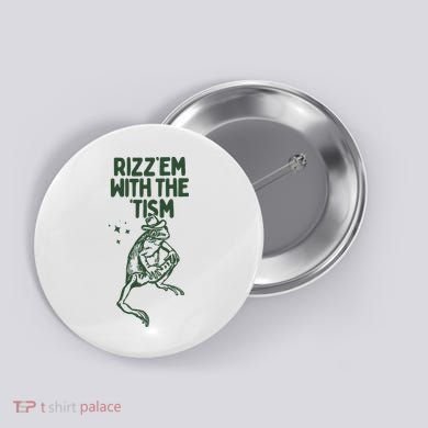 Rizz Em With The Tism Button