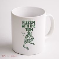 Rizz Em With The Tism Coffee Mug thumb 1