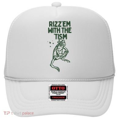 Rizz Em With The Tism Hat