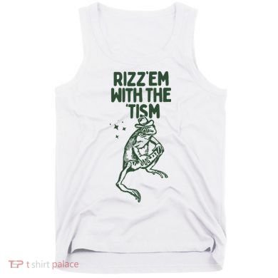 Rizz Em With The Tism Tank Top