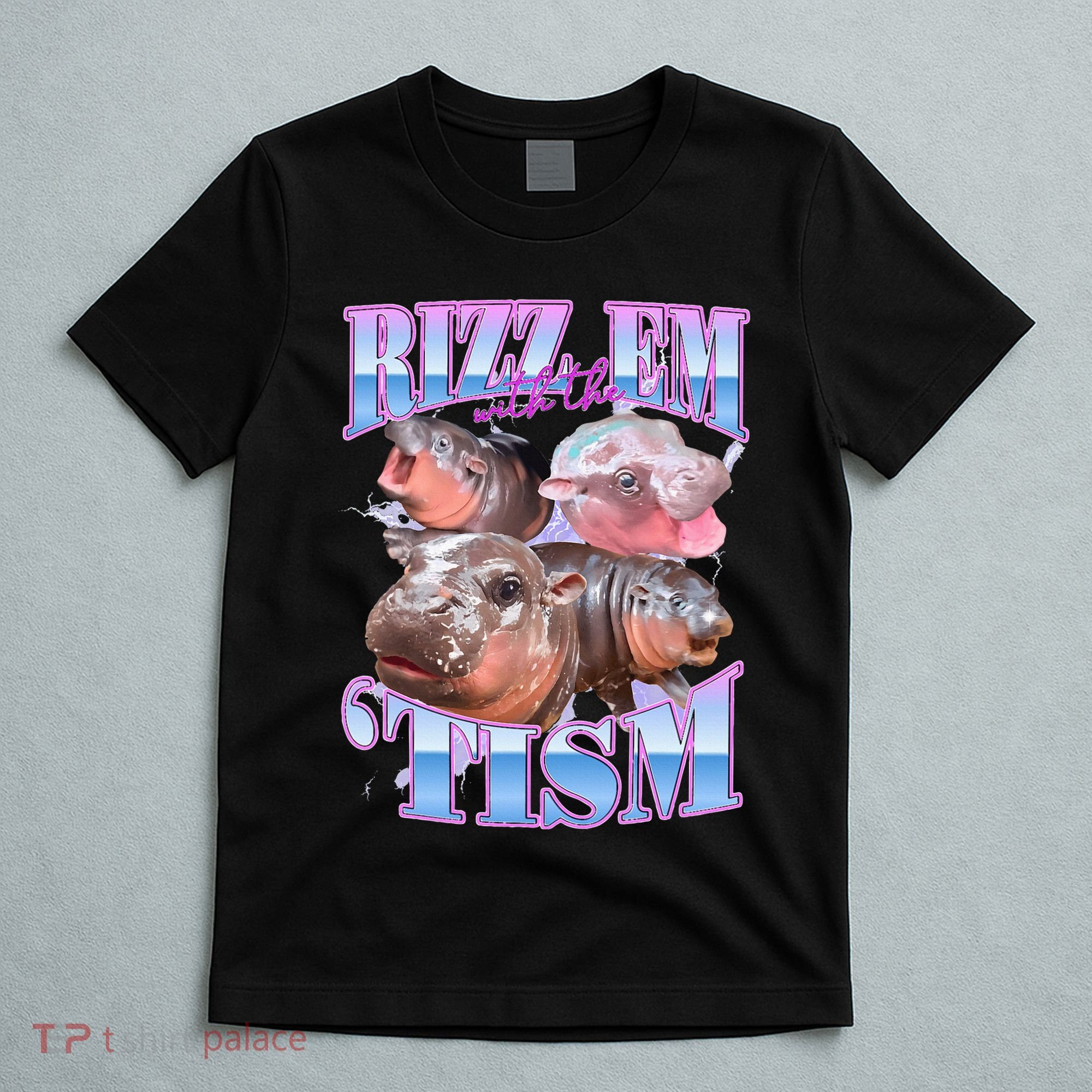 Rizz Em With The Tism Meme Moo Deng T-Shirt