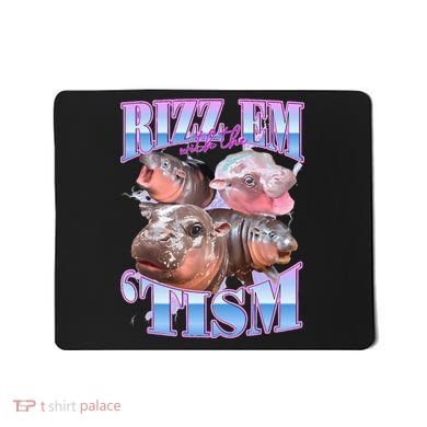 Rizz Em With The Tism Meme Moo Deng Mousepad