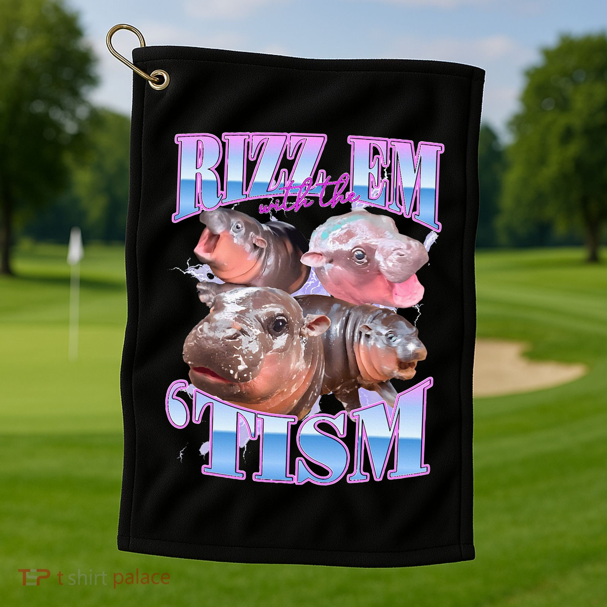 Rizz Em With The Tism Meme Moo Deng Golf Towel