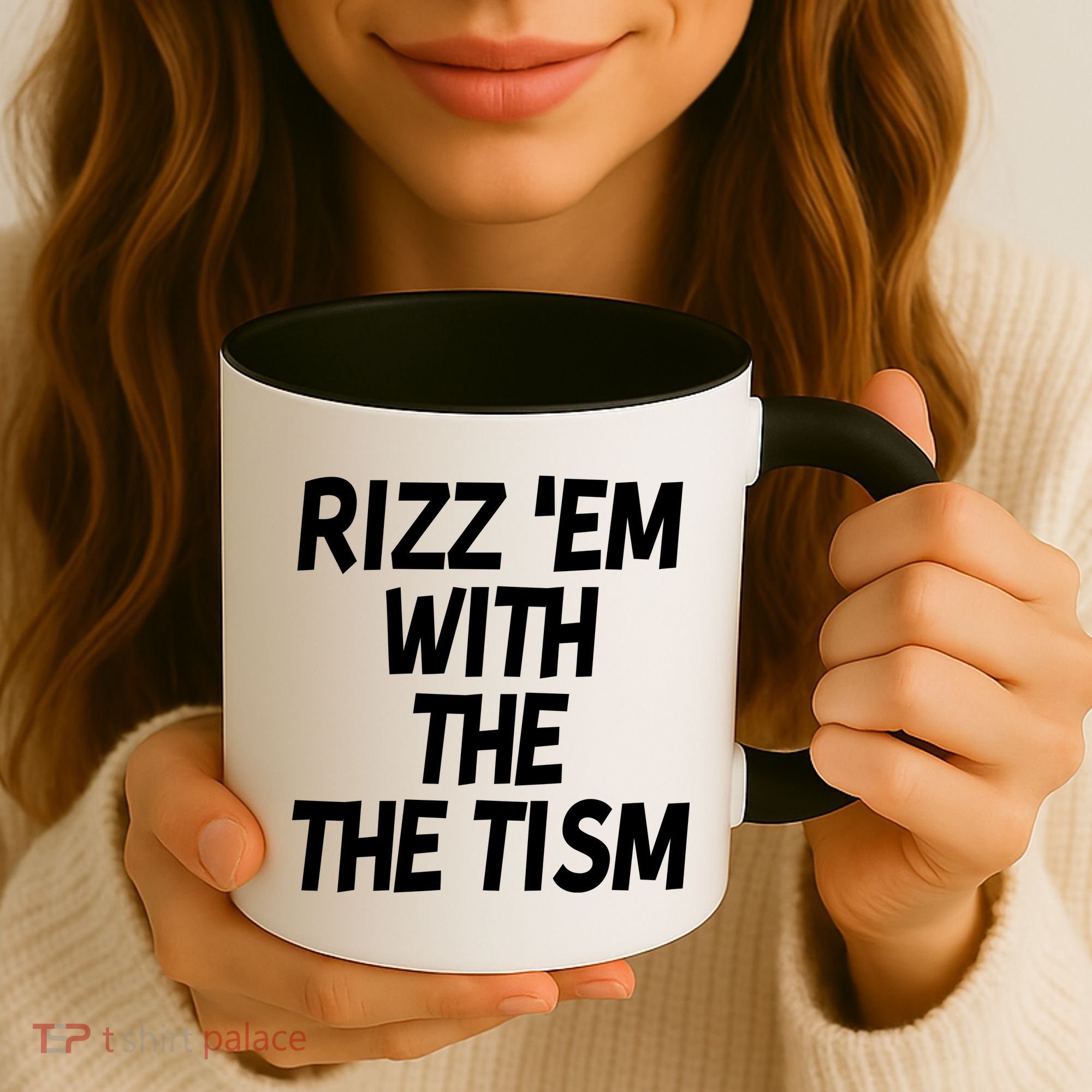 Rizz Em With The Tism Coffee Mug