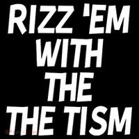 Rizz Em With The Tism Ornament thumb 1