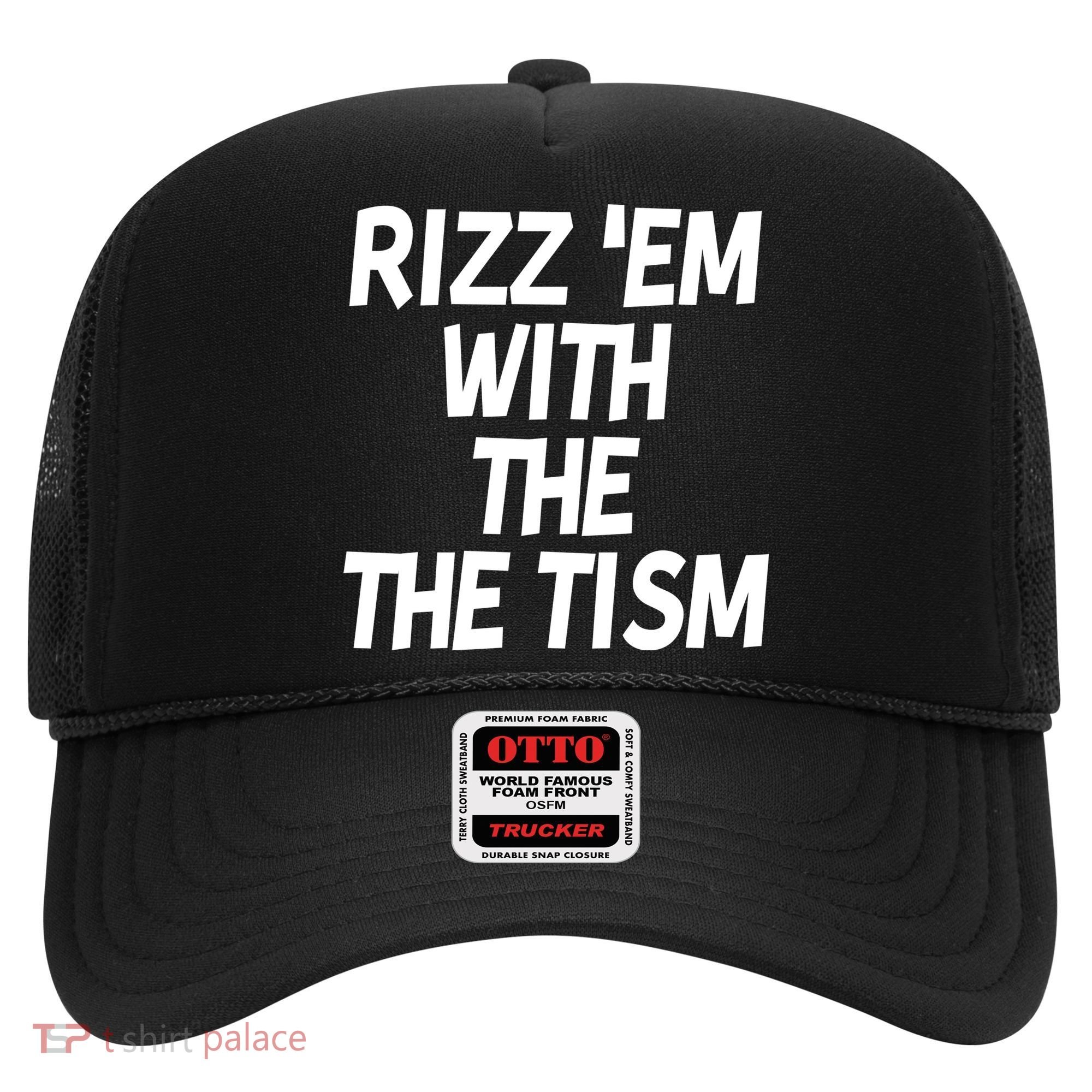 Rizz Em With The Tism Hat