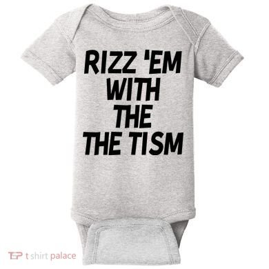 Rizz Em With The Tism Baby Bodysuit