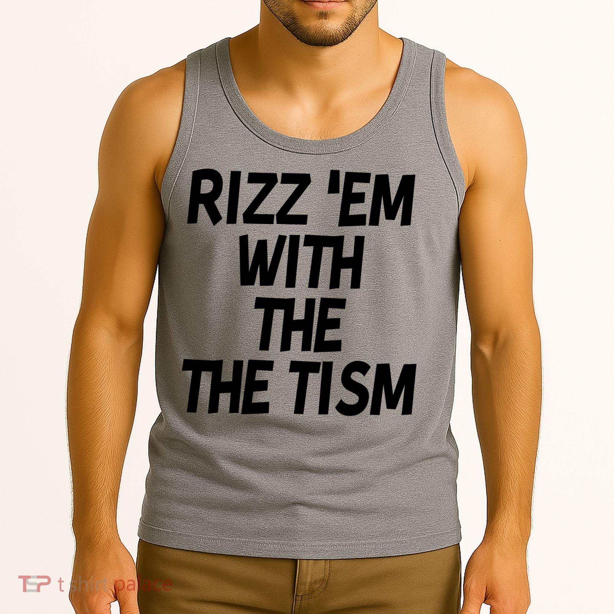 Rizz Em With The Tism Tank Top