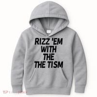 Rizz Em With The Tism Kids Hoodie thumb 0