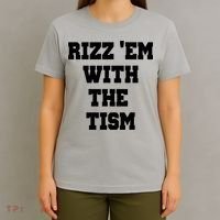 Rizz Em With The Tism T-Shirt thumb 4