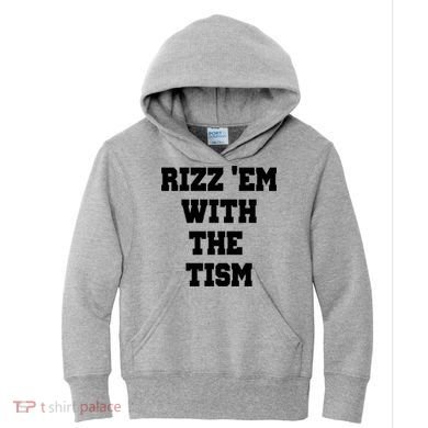 Rizz Em With The Tism Kids Hoodie