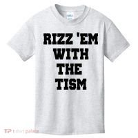 Rizz Em With The Tism Kids T-Shirt thumb 0