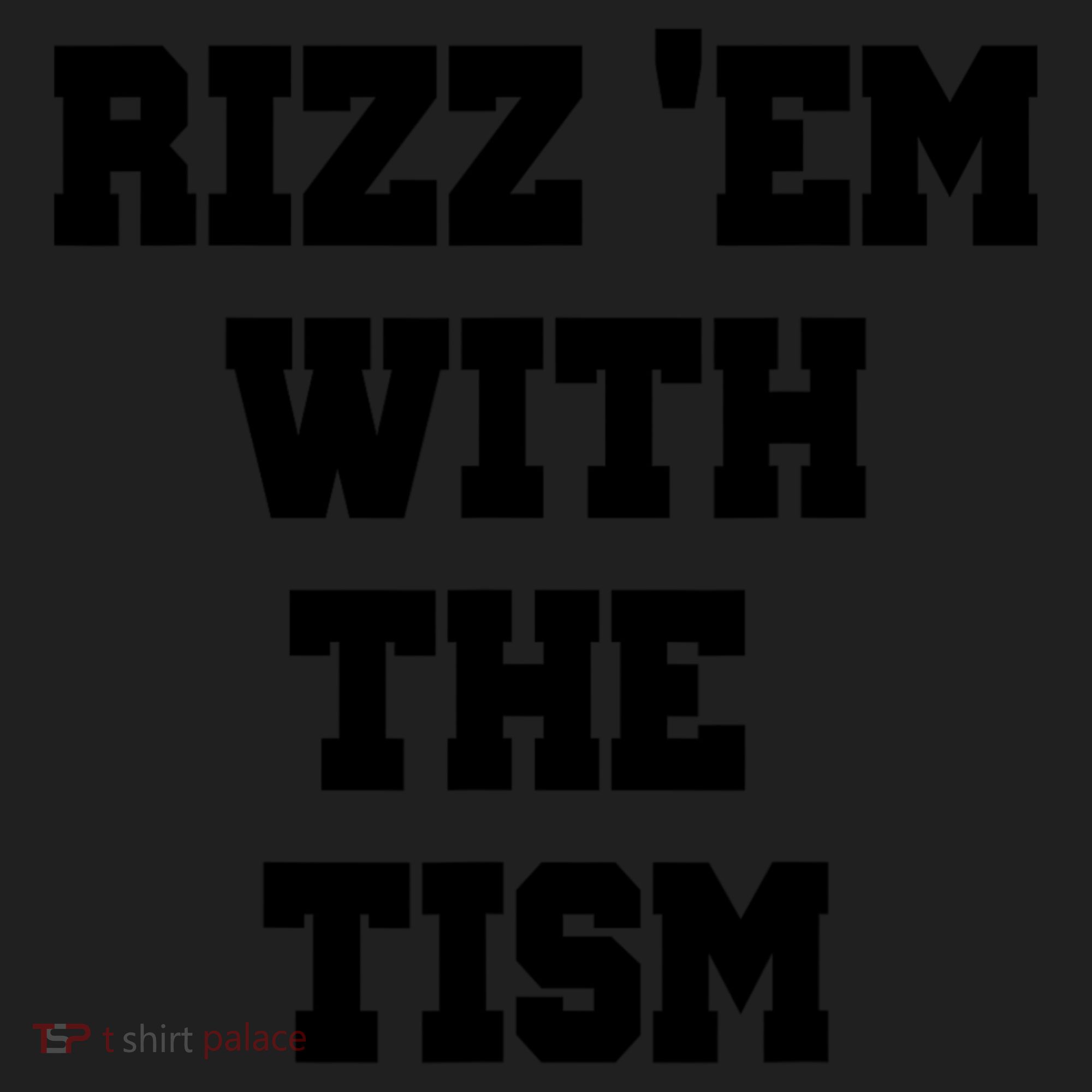 Rizz Em With The Tism Women's Sweatshirt