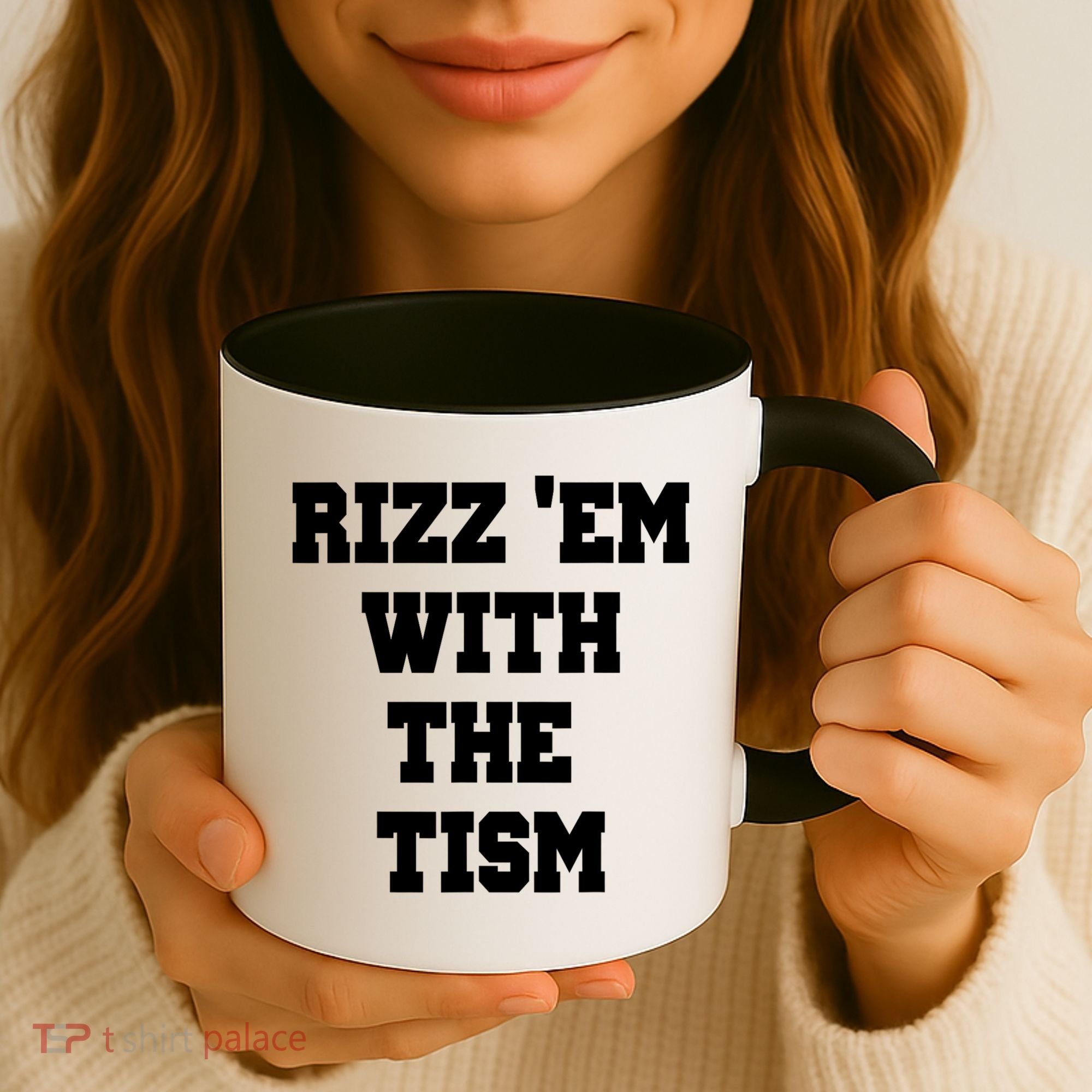 Rizz Em With The Tism Coffee Mug