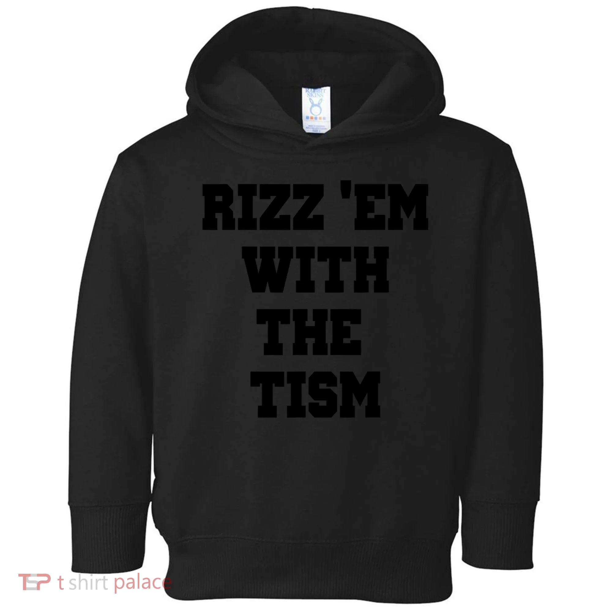 Rizz Em With The Tism Toddler Hoodie