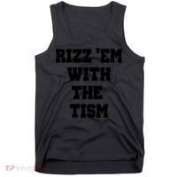 Rizz Em With The Tism Tank Top thumb 0