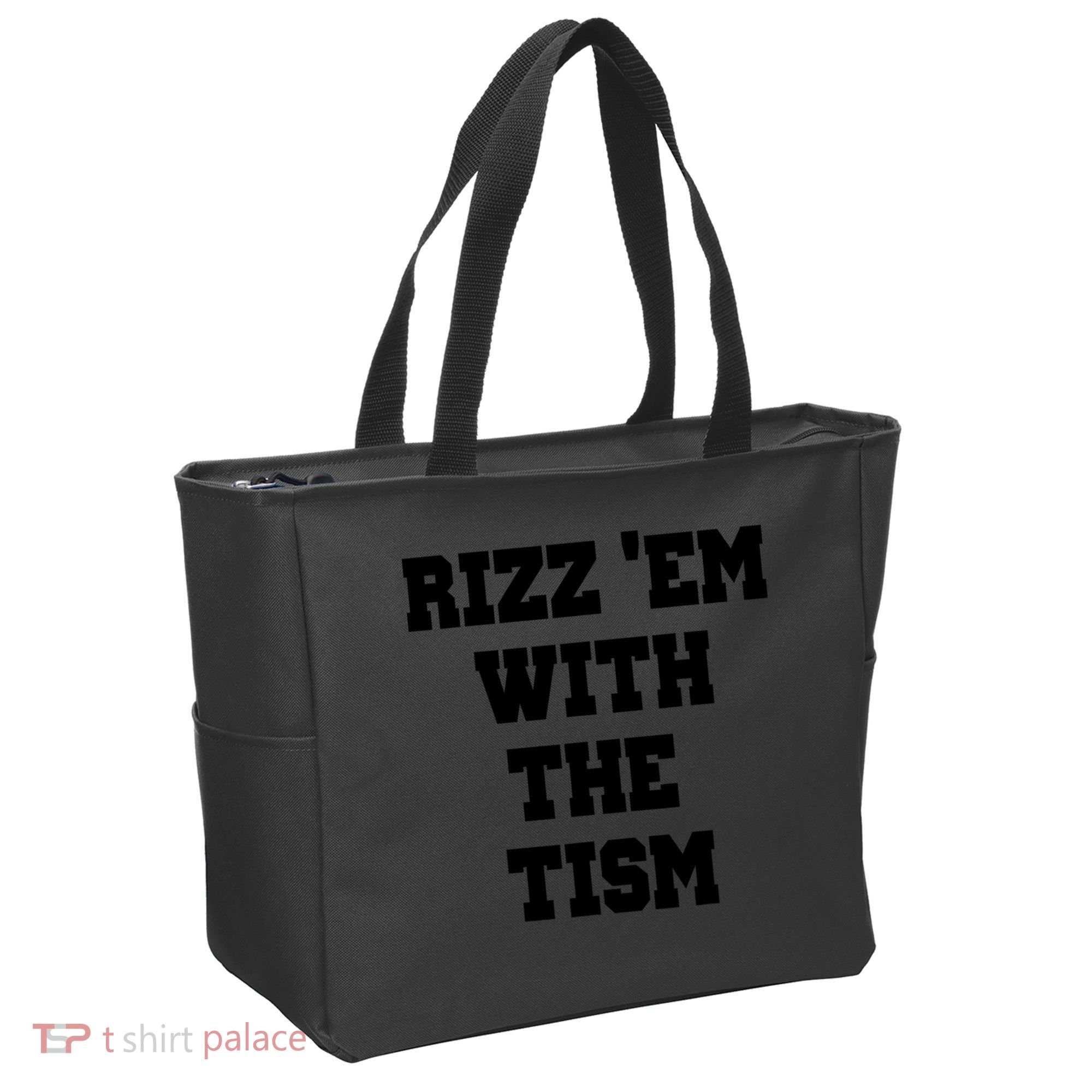 Rizz Em With The Tism Tote Bag