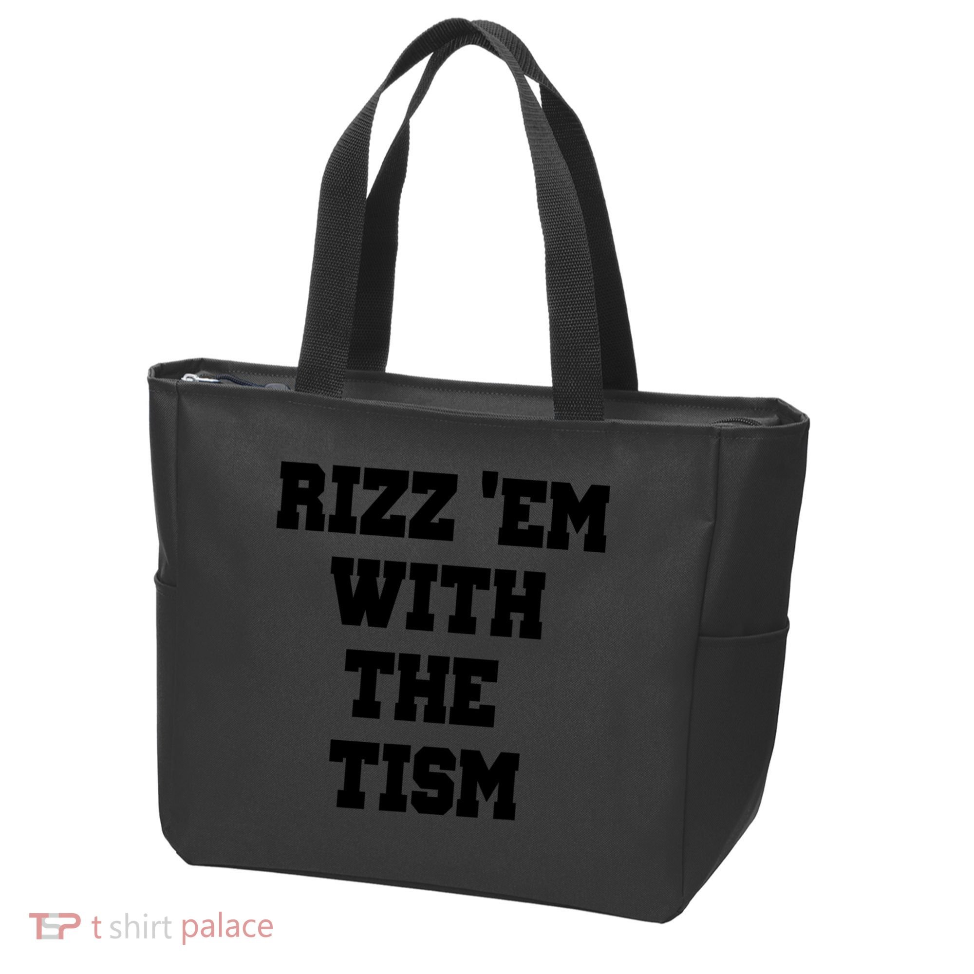 Rizz Em With The Tism Tote Bag
