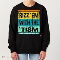 Rizz Em With The Tism Funny Autism Women's Sweatshirt thumb 0