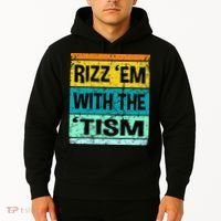 Rizz Em With The Tism Funny Autism Hoodie thumb 2
