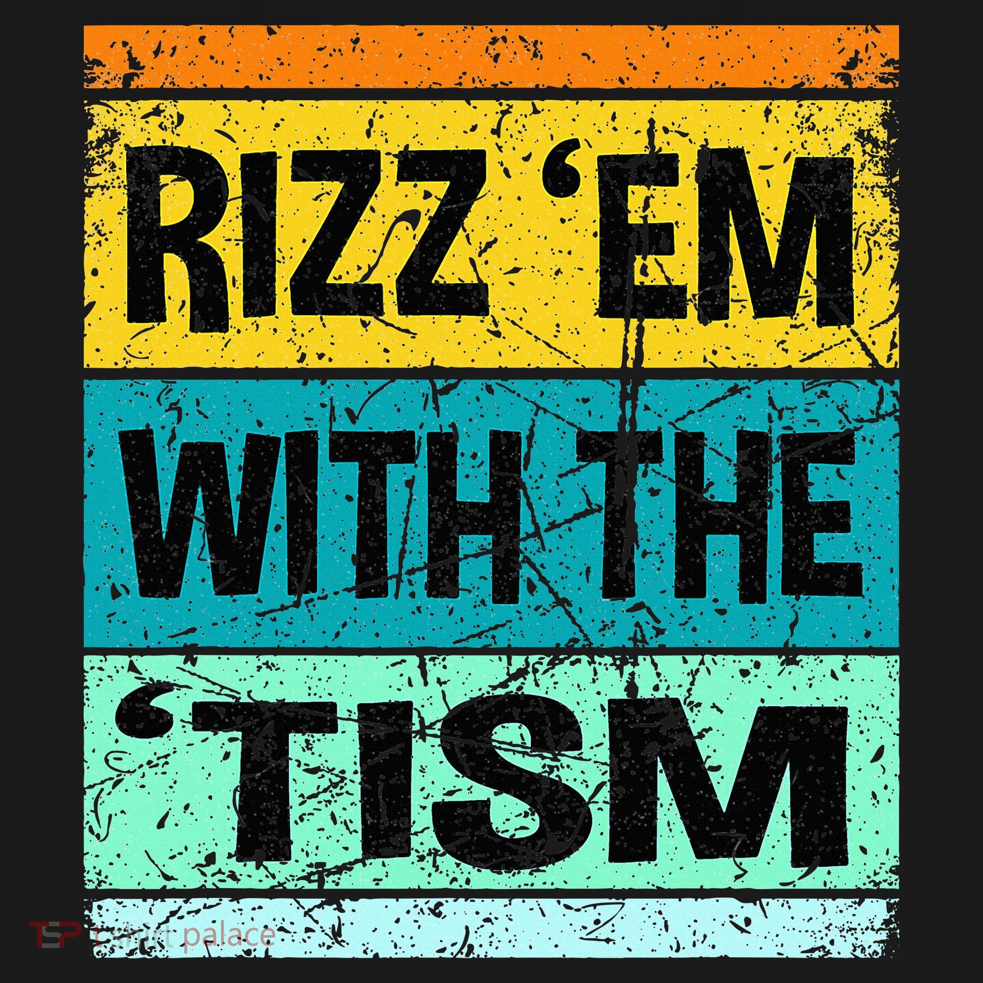 Rizz Em With The Tism Funny Autism Polo