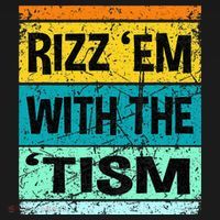 Rizz Em With The Tism Funny Autism Mousepad thumb 1