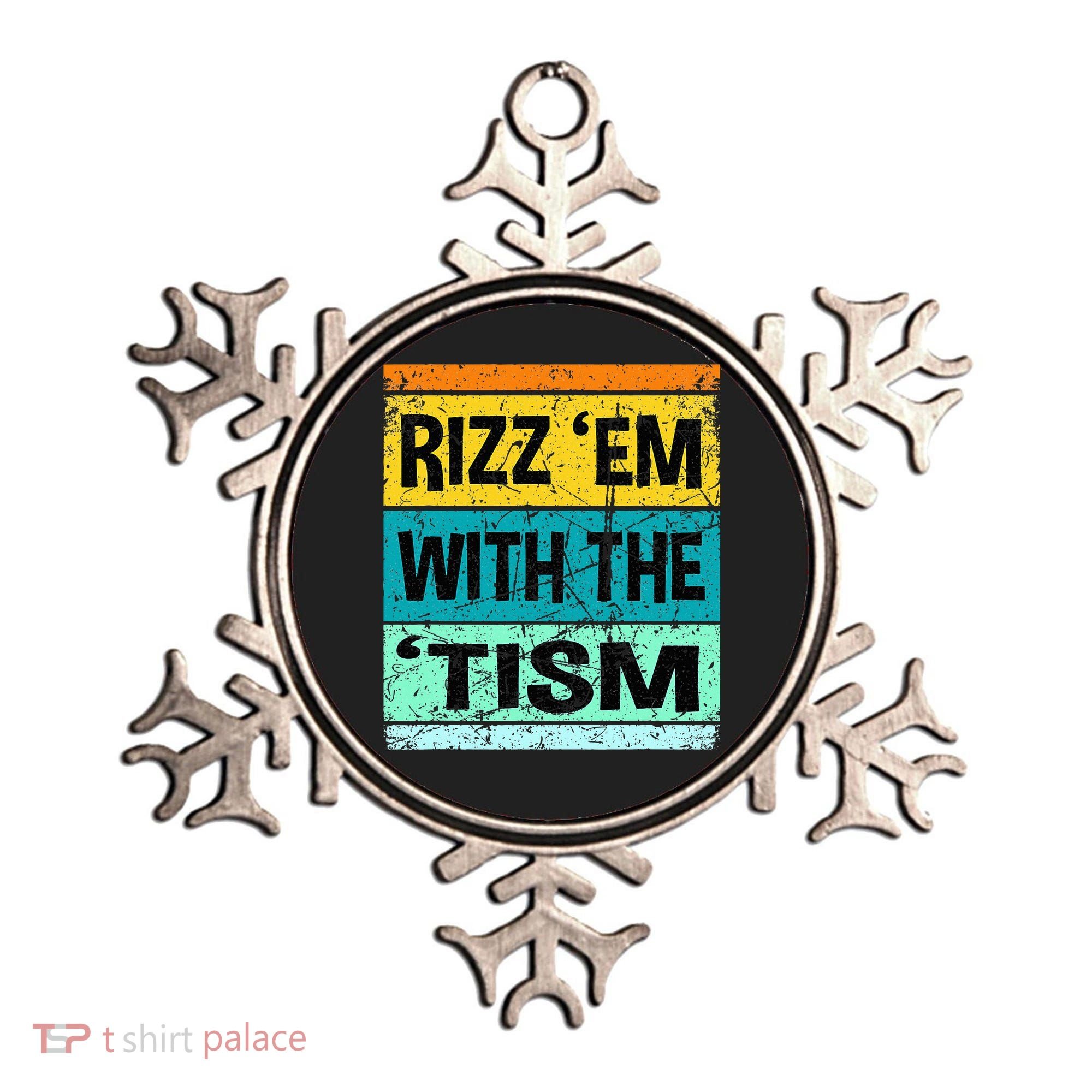 Rizz Em With The Tism Funny Autism Ornament