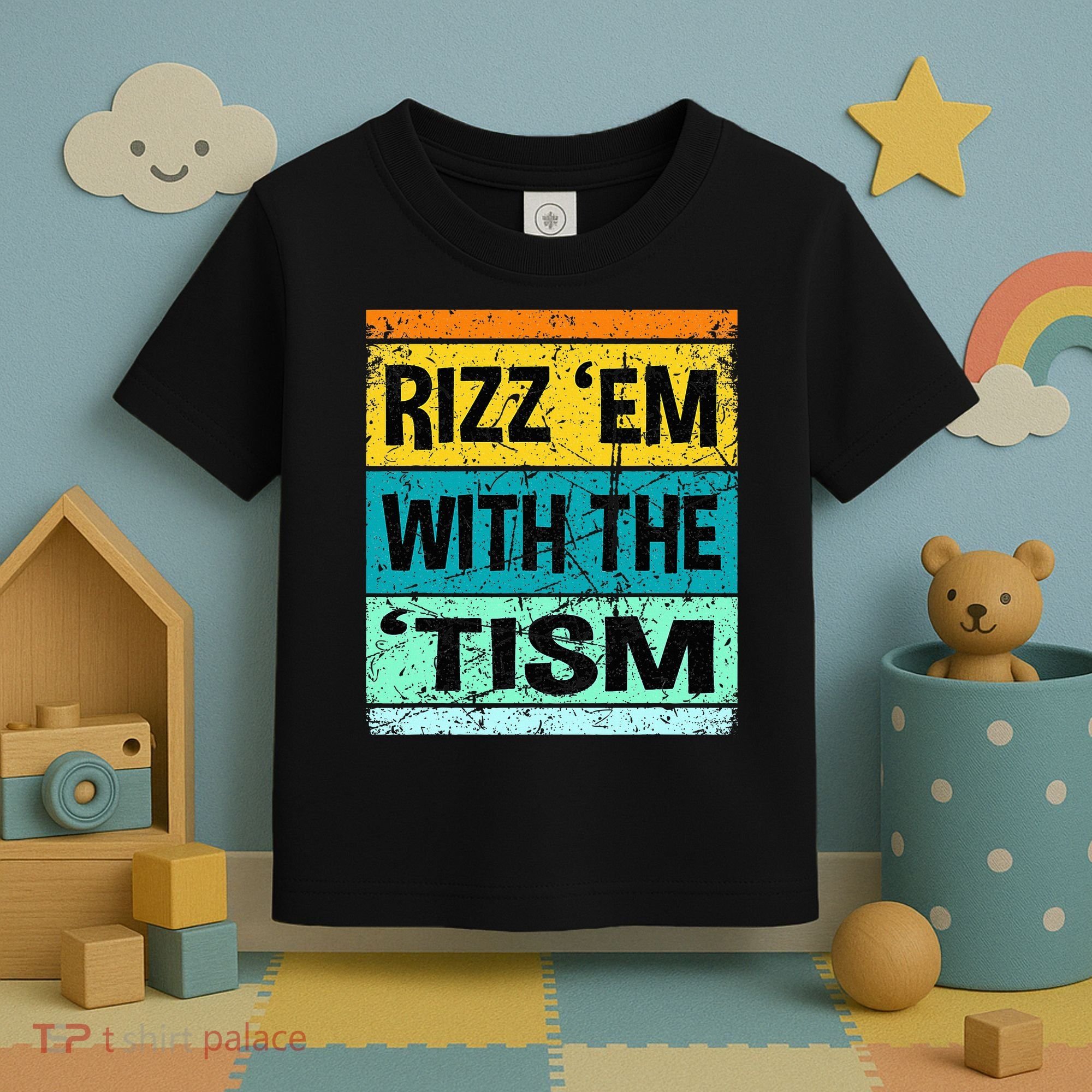 Rizz Em With The Tism Funny Autism Toddler T-Shirt
