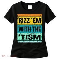 Rizz Em With The Tism Funny Autism Women's T-Shirt thumb 0