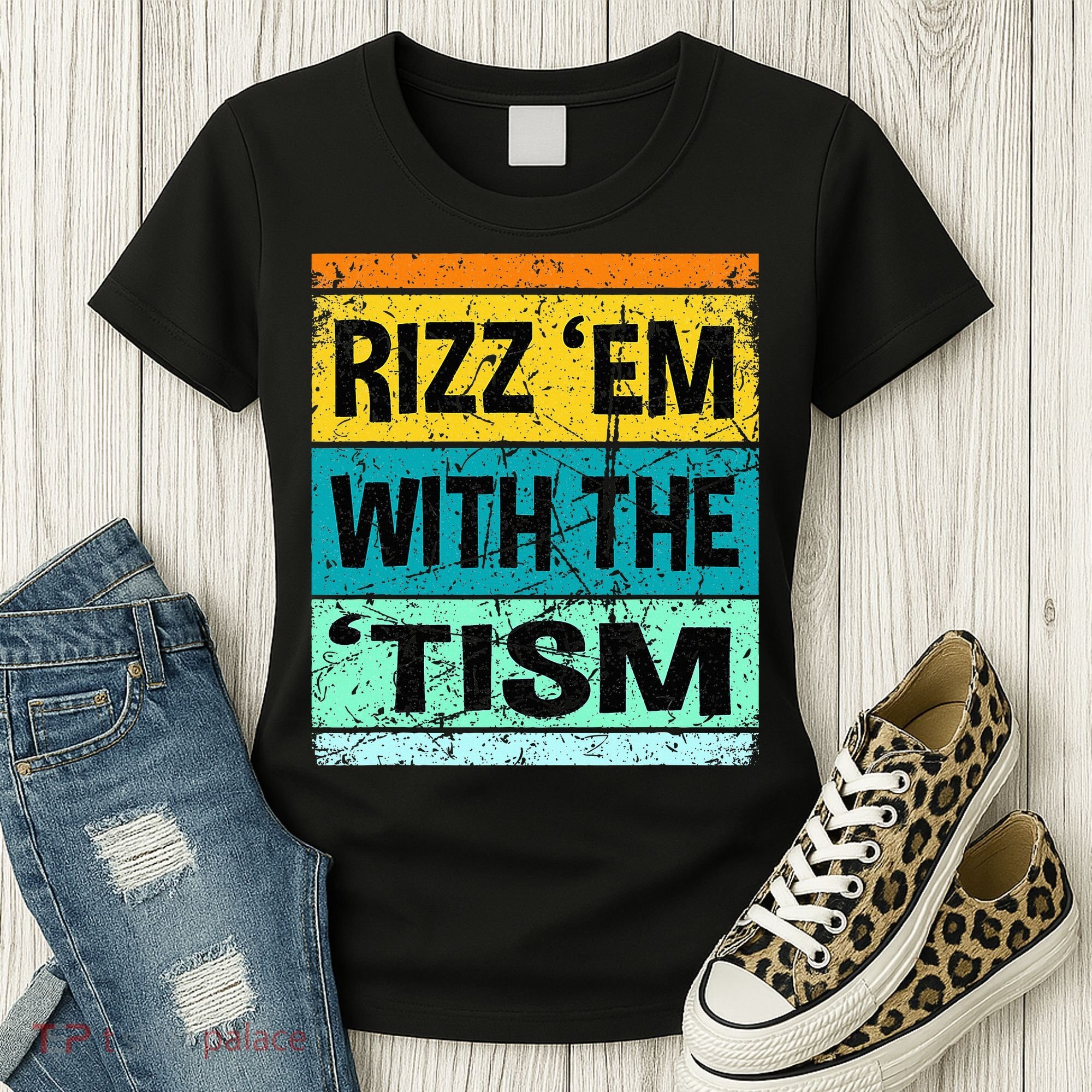 Rizz Em With The Tism Funny Autism Women's T-Shirt