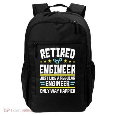 Retired Engineer Way Happier Engineering Retirement Backpack